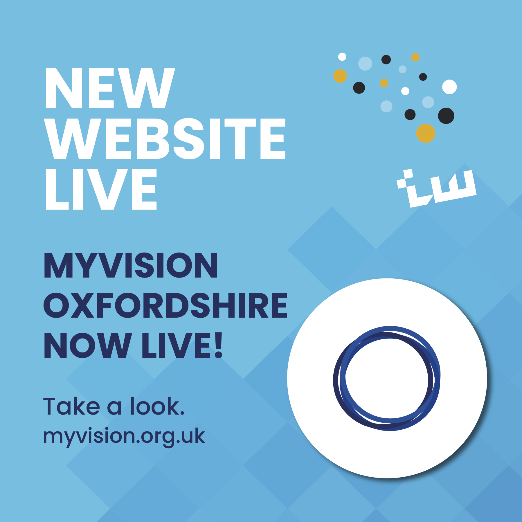Poster says: new website live, MyVision Oxfordshire, check it out now myvision.org.uk