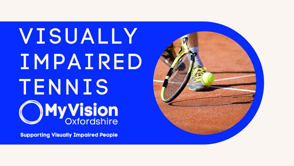 'Visually Impaired Tennis' and a photo of a racquet hitting a tennis ball