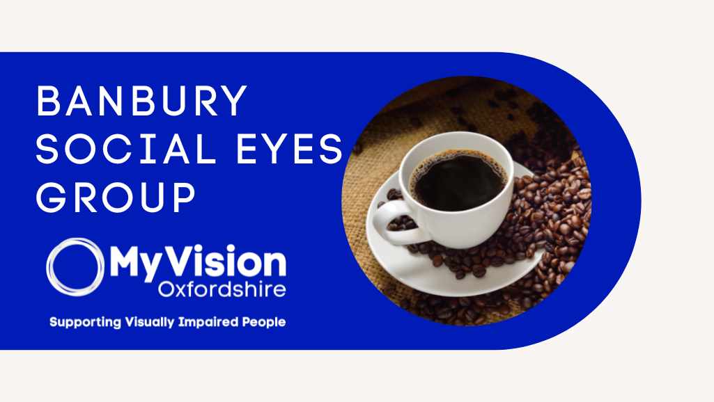 Banbury Social Eyes Group with a photo of a coffee cup
