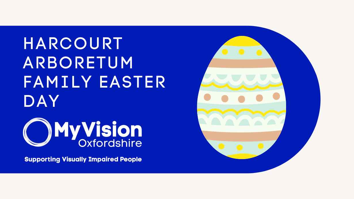 Text that says 'Harcourt Arboretum Family Easter Day' with the MyVision logo below and an Easter egg an the right.