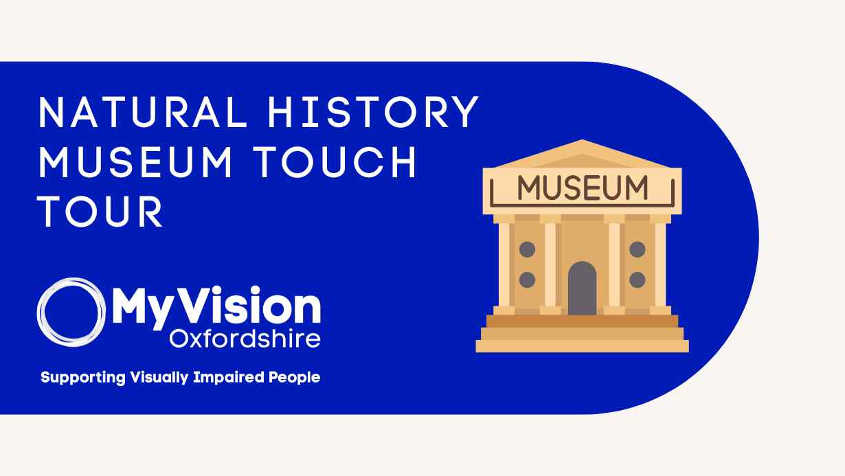 Text that says, 'Natural History Museum Touch Tour' with the MyVision logo below and a clipart of a museum on the right.