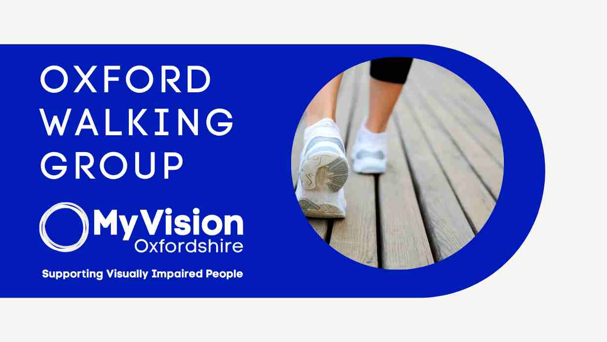 Text that says, 'Oxford Walking Group.' The MyVision logo is below, and on the right is a close-up image of a person's trainers as they are walking.