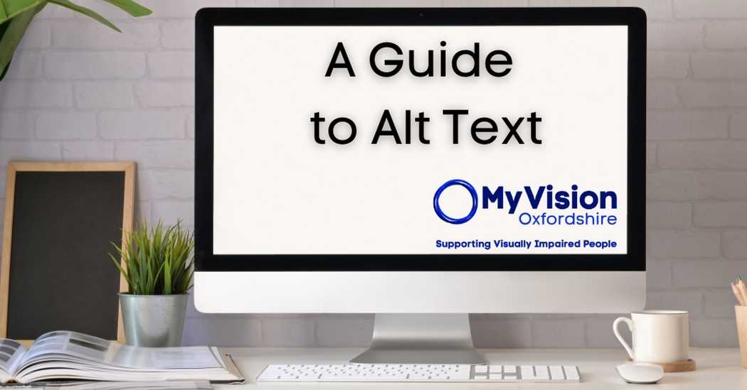 A computer screen on a desk. The screen says, 'A Guide to Alt Text,' and there is a MyVision logo below.
