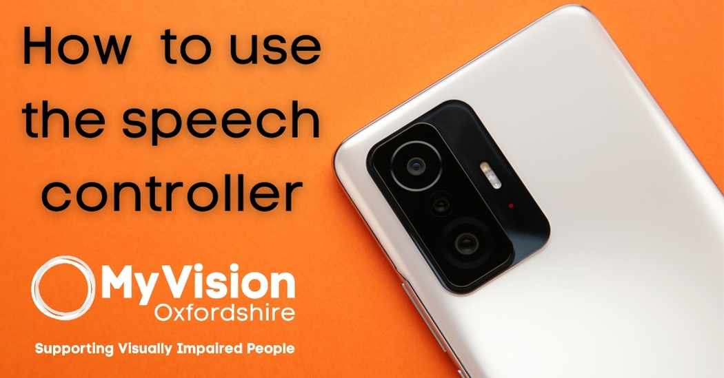 The back of an iPhone on an orange background with the title 'How to use speech controller.' There is a MyVision logo below.