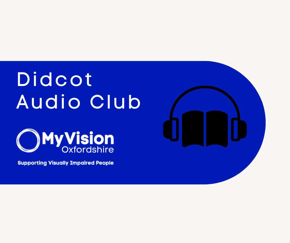 Poster with the title, 'Didcot Audio Book Club.' There is a graphic of a book with headphones around it, and there is a MyVision logo below.