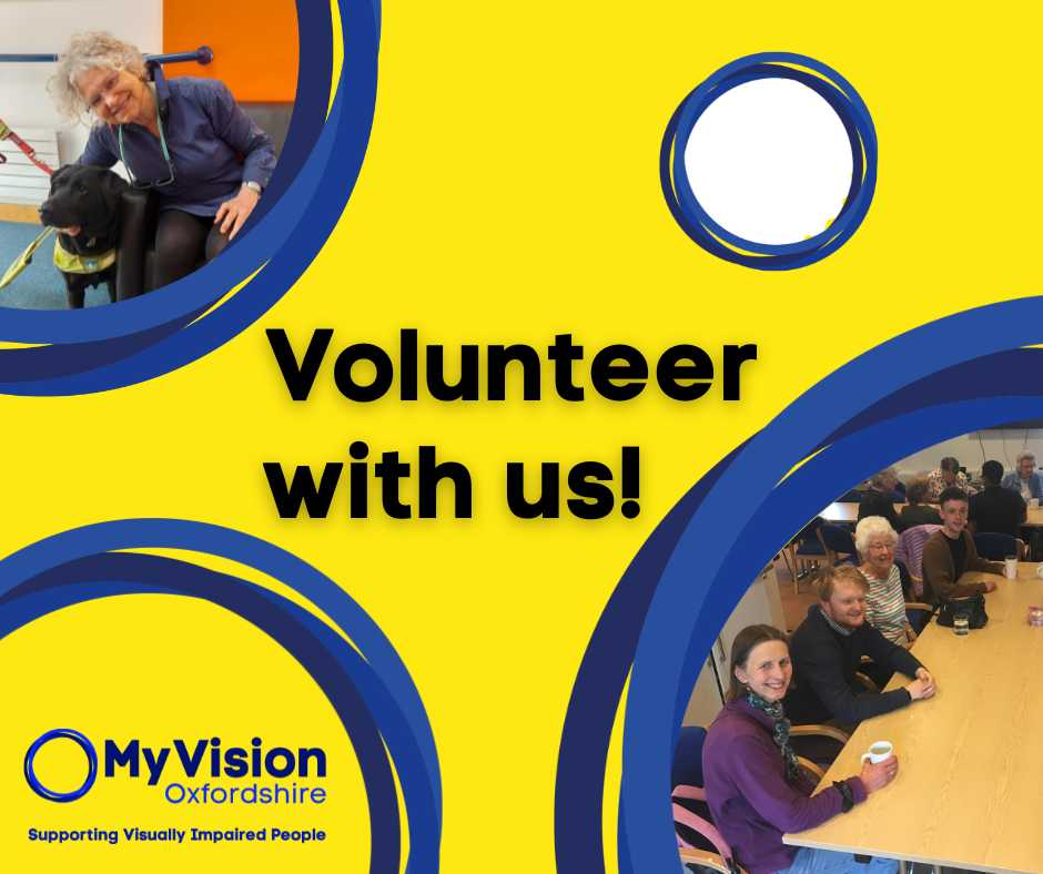 Poster that says 'volunteer with us.' In the right corner there is a photo of a group of our volunteers sitting at a table during our volunteer week event. In the left corner is one of our volunteers posing with a guide dog