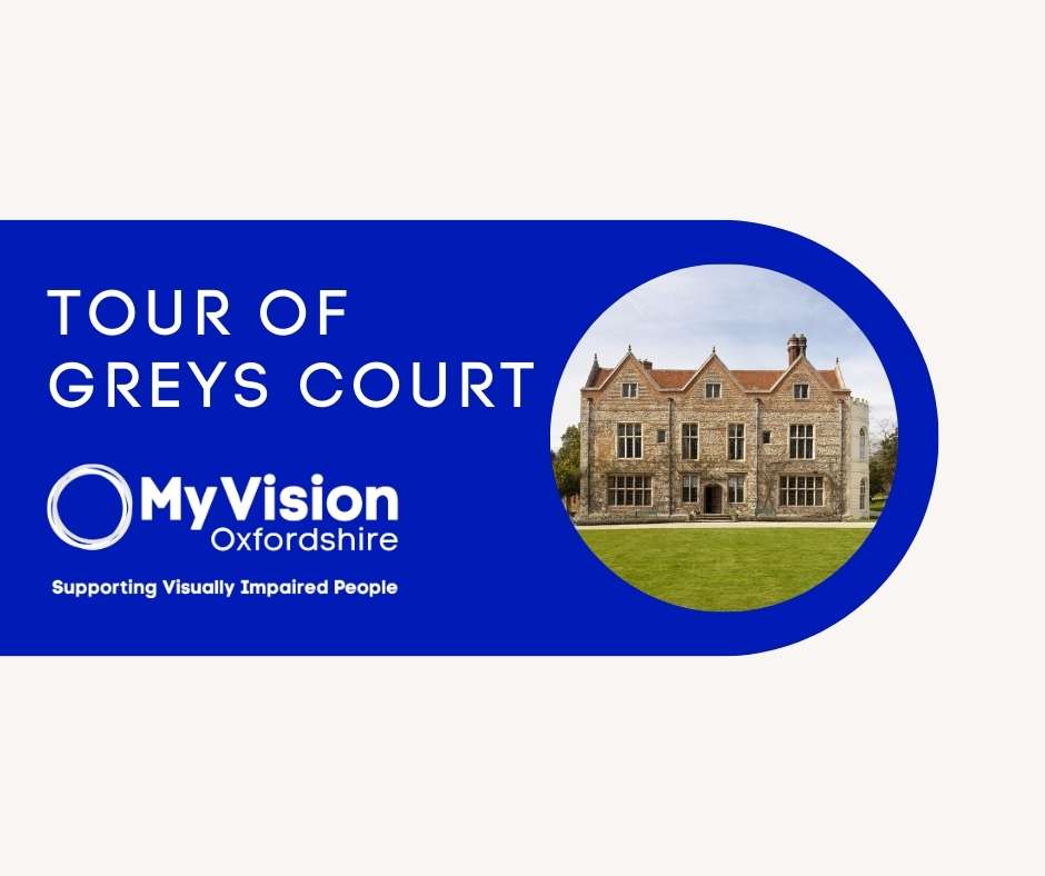Poster with the text, 'Tour of Greys Court.' On the side is an image of Greys Court on a sunny day, and below is the MyVision logo