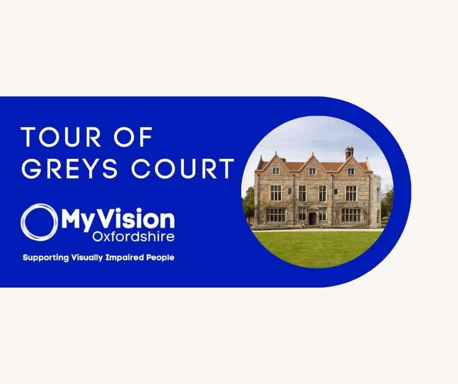 Poster with the text, 'Tour of Greys Court.' On the side is an image of Greys Court on a sunny day, and below is the MyVision logo