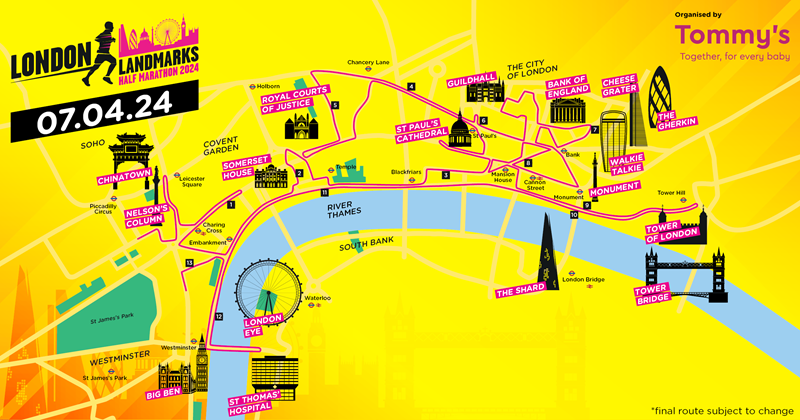 The London Landmarks poster showing a route with the running route. In the corner is the event’s logo along with the date of the run, 07/04/2024.
The route shows that the runners will be running by, St. Thomas Hospital, Big Ben, the London Eye, Nelson’s Column, Chinatown, Somerset House, Royal Courts of Justice, the Guildhall, St. Paul’s Cathedral, Bank of England, the Cheese Grater, the Gherkin, the Walkie Talkie, the Shard, the Tower of London, and Tower Bridge. 
