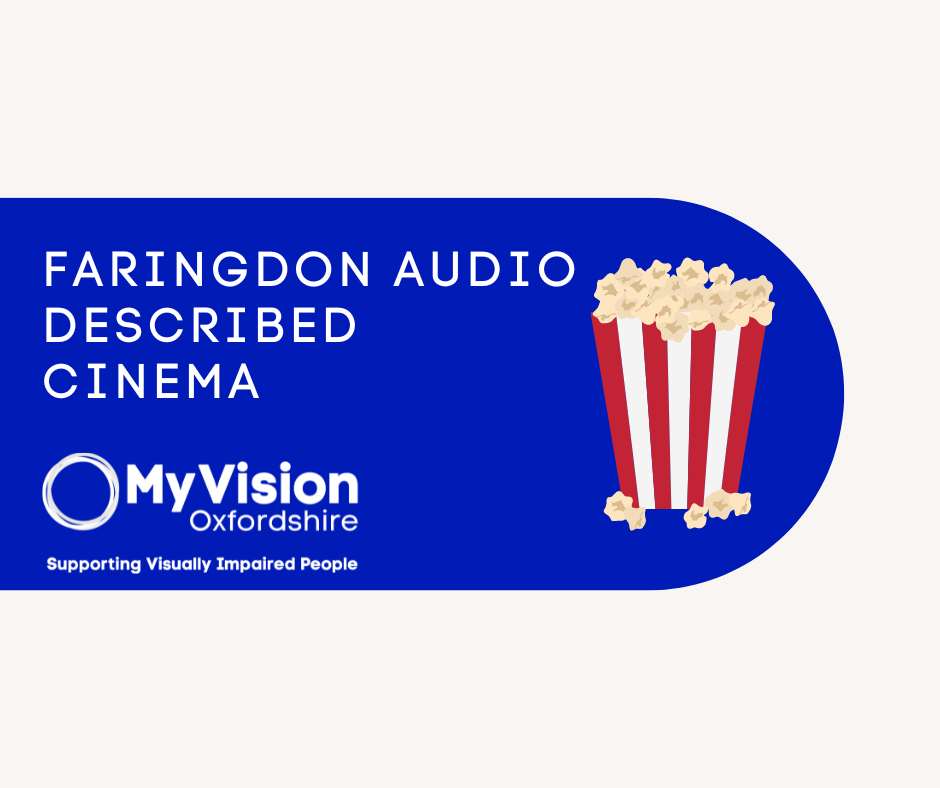 Poster that says, 'Faringdon Audio described Cinema' on the right is a graphic of popcorn and below is a MyVision logo