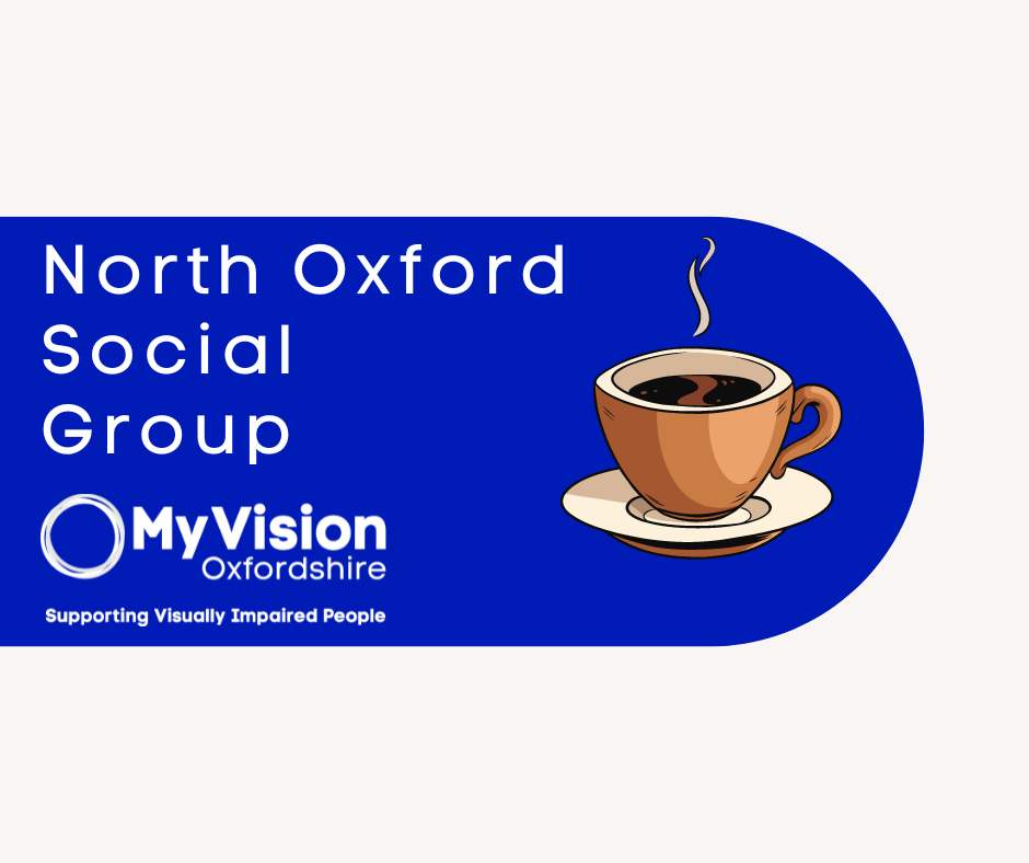 Poster that says, 'North Oxford Social Group.' There is a clipart image of a coffee cup on the right and the MyVision logo below.
