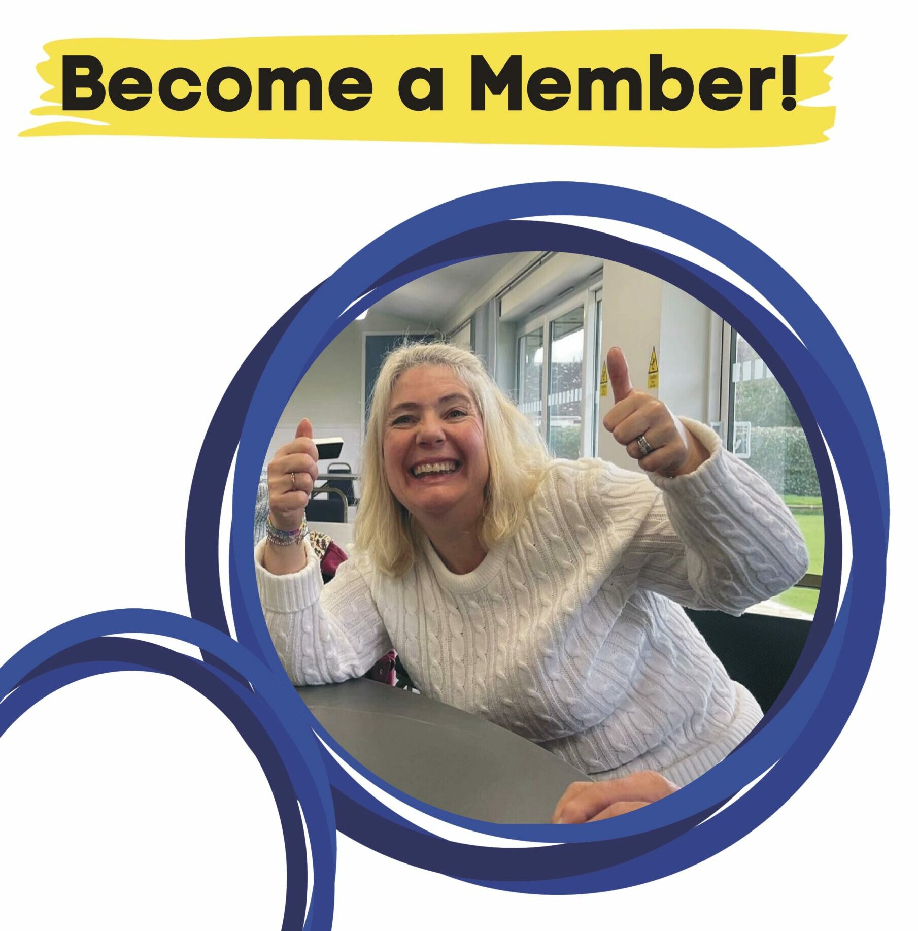 Poster with a lady smiling and giving a thumbs up. Above her is text that says, 'Become a member'