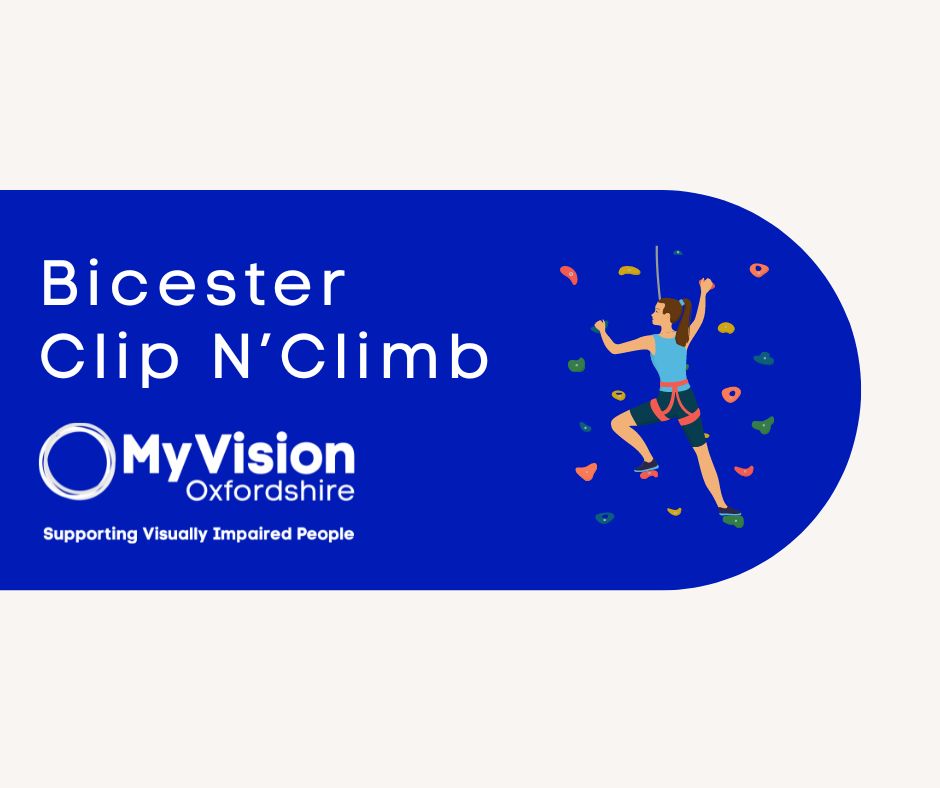 Poster that says, 'Bicester Clip N' Climb.' On the right is a clipart image of a wall-climber and on the bottom is the MyVision logo.