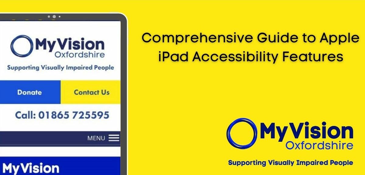 Poster with the title, 'Comprehensive Guide to Apple iPad Accessibility Features.' On the left is an iPad open to the MyVision homepage and on the bottom is the MyVision logo.